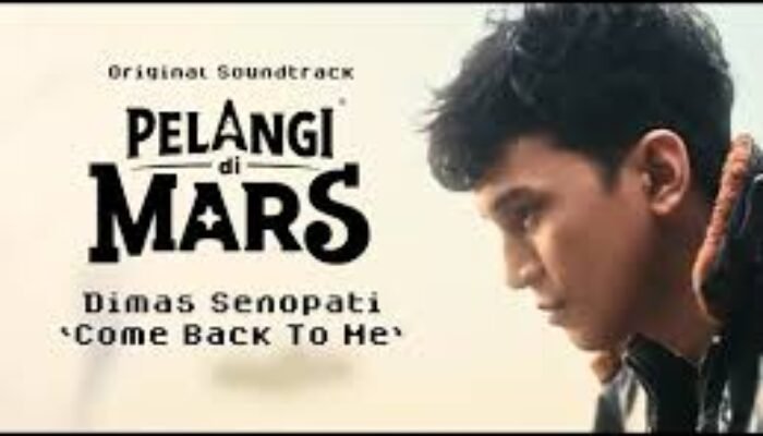 Ost. Pelangi di Mars Dimas Senopati ‘Come Back To Me’