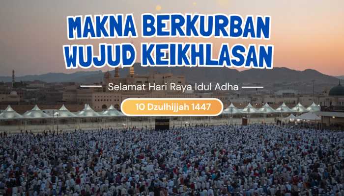 Makna Pengorbanan Idul Adha: Meneladani Keikhlasan Nabi Ibrahim dalam Islam