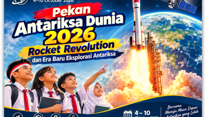Pekan Antariksa Dunia 2026: Rocket Revolution dan Era Baru Eksplorasi Antariksa